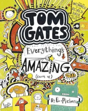 ■ Tom Gates #3 - Everything's Amazing (Sort Of)
