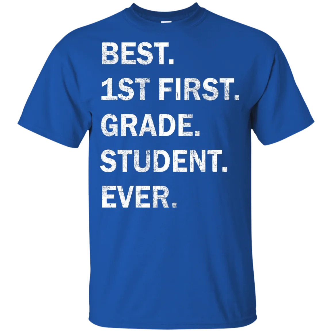 Best First Grade Student Ever Youth t-shirt, tank, hoodie