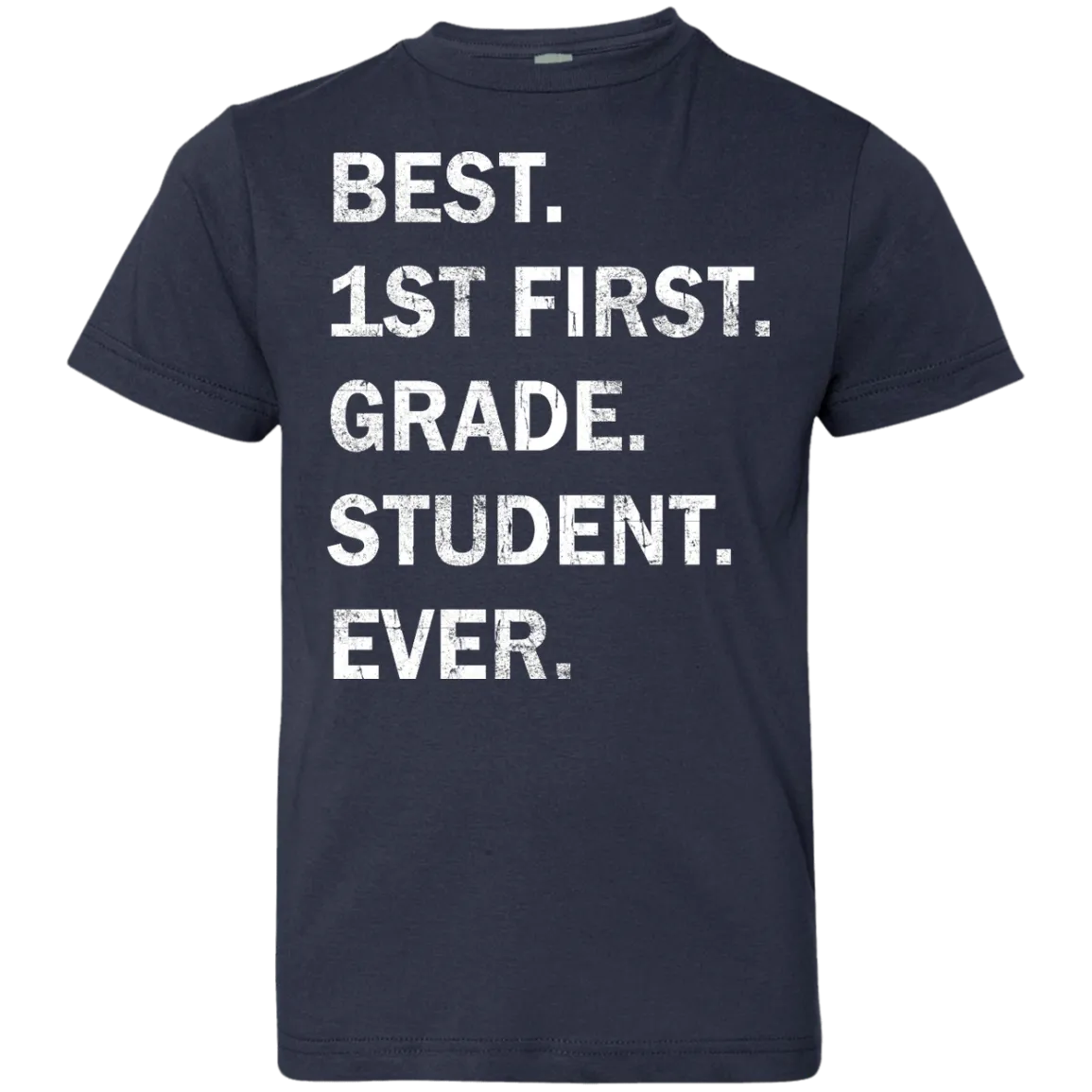 Best First Grade Student Ever Youth t-shirt, tank, hoodie
