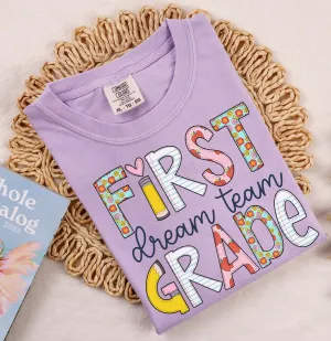 First Grade Dream Team Teachers Shirt/ Comfort Colors Back To School Shirts / All Grades Available