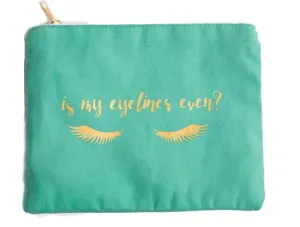Is My Eyeliner Even? Make-up Bag